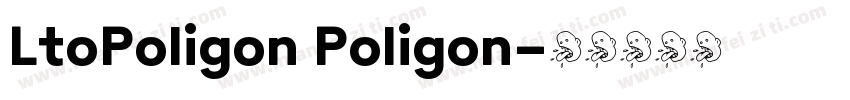 LtoPoligon Poligon字体转换